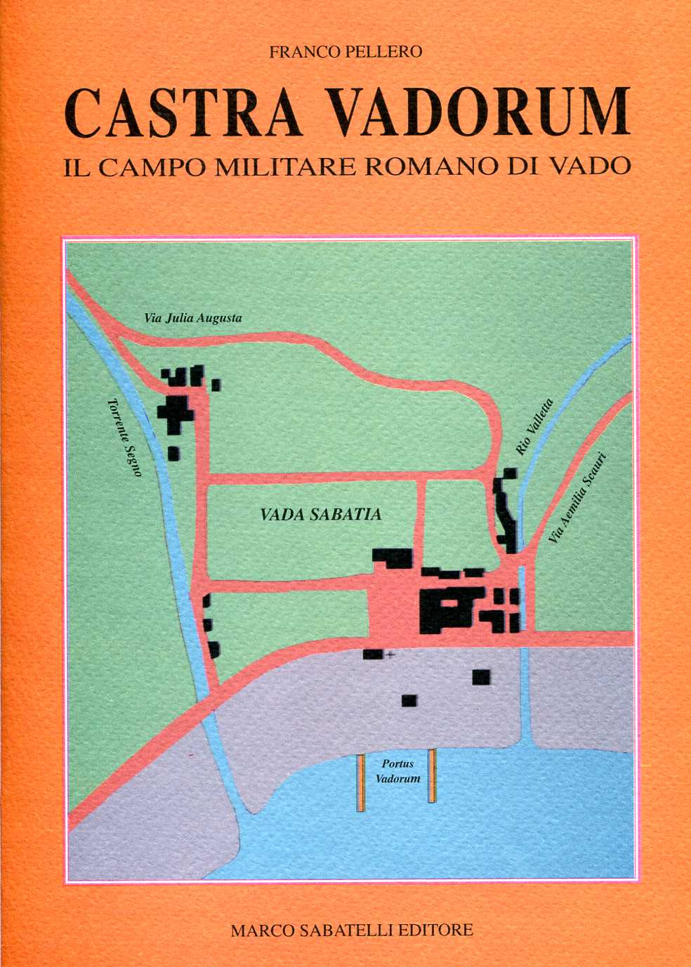 Castra Vadorum - Il campo militare romano di Vado