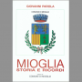 Mioglia - Storia e ricordi