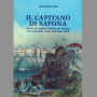 Il Capitano di Savona - Storia di Andrea Spinola da Savona narrata dallo stesso nell'anno 1828